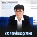 Thông tin cá nhân về CEO Nguyễn Ngọc Minh